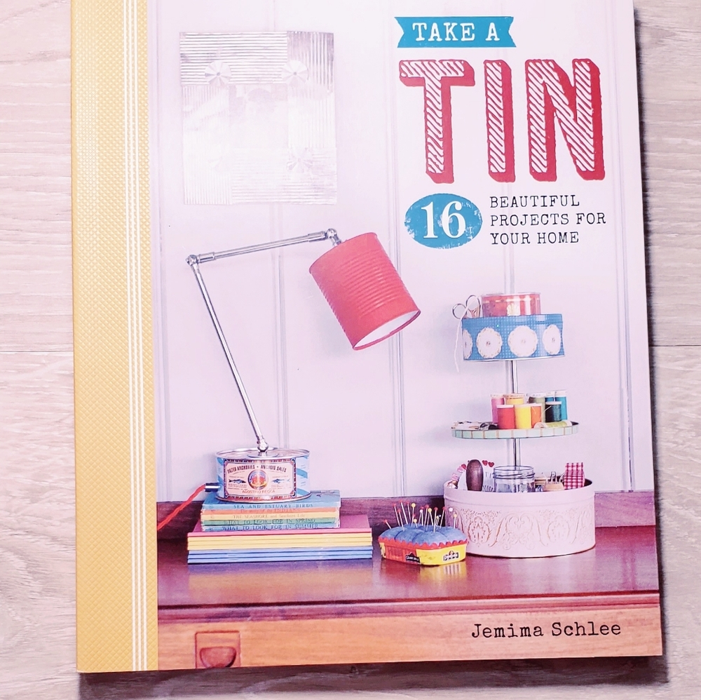 Take a Tin - 16 projects for your home book